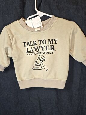 Miniolie Talk To My Lawyer (I Call Her Mommy) Baby Sweatshirt 0-3M NWT